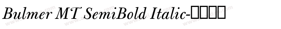 Bulmer MT SemiBold Italic字体转换